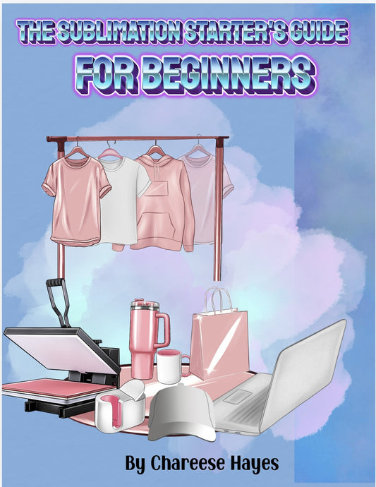 Sublimation Starter's Guide eBook for Beginners